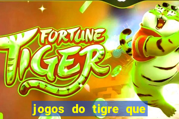 jogos do tigre que dao bonus no cadastro